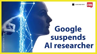Google suspends AI researcher Blake Lemoine who claimed AI bot had become sentient
