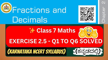 Class 7 Maths | Fractions and Decimals Exercise 2.5 Solutions | NCERT Karnataka State Syllabus