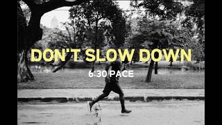 6:30 Pace Playlist🔥| Don’t Slow Down (1 Hour Run)