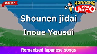 Download Lagu Shounen jidai – Inoue Yousui (Romaji Karaoke no guide) MP3