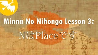 Minna No Nihongo Lesson 3 Grammar N  Place 
