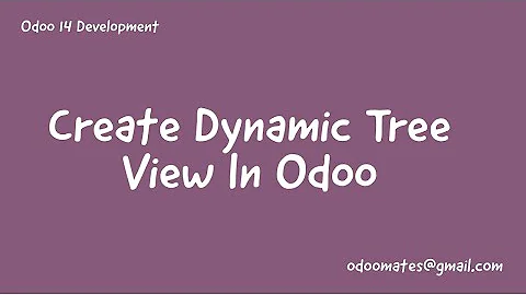 40.How To Create Dynamic Tree View In Odoo || Configurable Tree View || Dynamic List View In Odoo