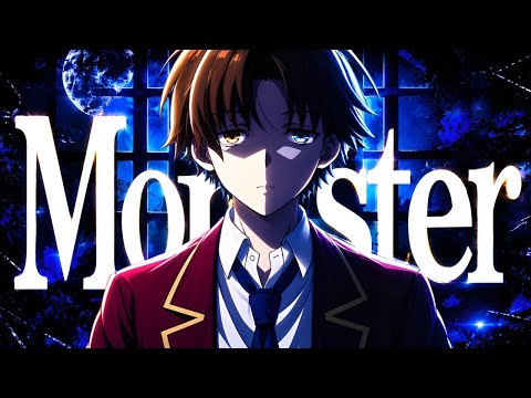 【MAD】ようこそ実力至上主義の教室へ 4th Season ｘ MONSTER【4K高画質】