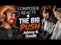 Composer Reacts to The Big Push - Johnny B. Goode (Chuck Berry cover)