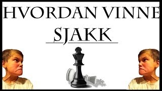 7 Måter Å Vinne Sjakk På