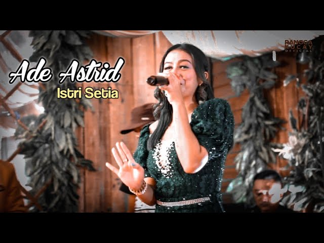 ADE ASTRID Istri Setia || Keys Party Music KOPLO BAJIDOR class=