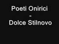 Poeti Onirici - Dolce Stilnovo