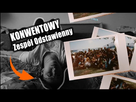 CZEMU po konwentach jest nam TAK SMUTNO?