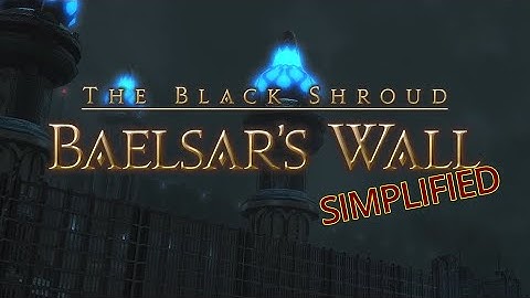 FFXIV Simplified - Baelsar