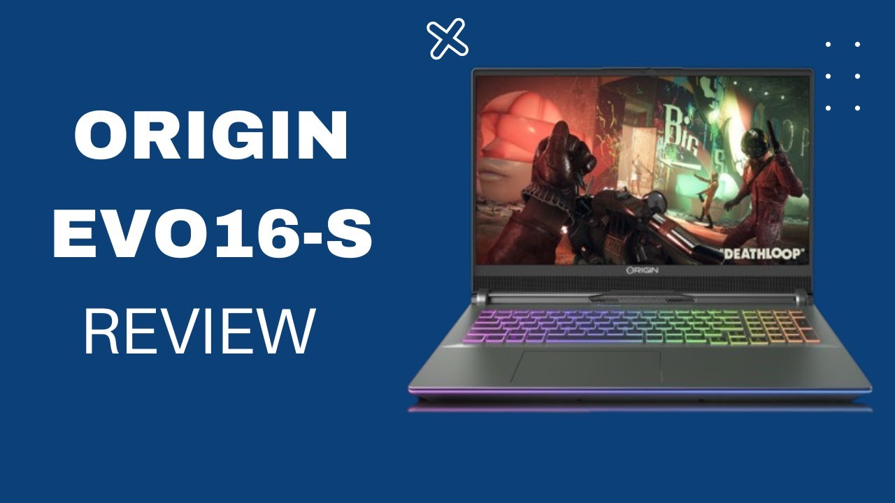 Origin EVO16-S: The Ultimate Gaming Laptop Review