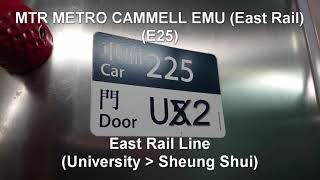 [MLR Audio] MTR METRO CAMMELL EMU 225(E25) | East Rail Line (University - Sheung Shui)