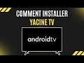 Comment Installer Yacine TV Sur Android TV