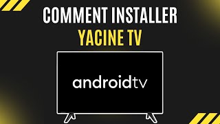Comment installer Yacine TV sur Android TV screenshot 5