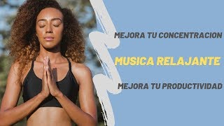 🎧 AUMENTA TU VIBRACION Y CONCENTRACION  👌Musica para relajacion profunda 🙏Meditacion.