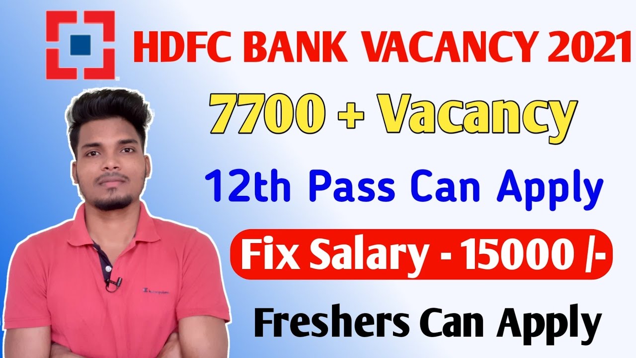 HDFC BANK Vacancy 2021 | Bank vacancy 2021 | Freshers jobs |