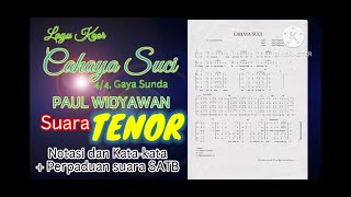 #lagukoor 'CAHAYA SUCI' Gaya Sunda ( Paul Widyawan ) Latihan Suara TENOR
