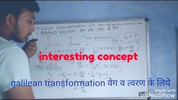 galilean transformation for velocity and acceleration in hindi