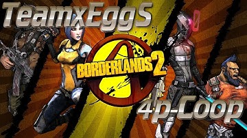 Borderlands 2 | 4 Player Coop | Let