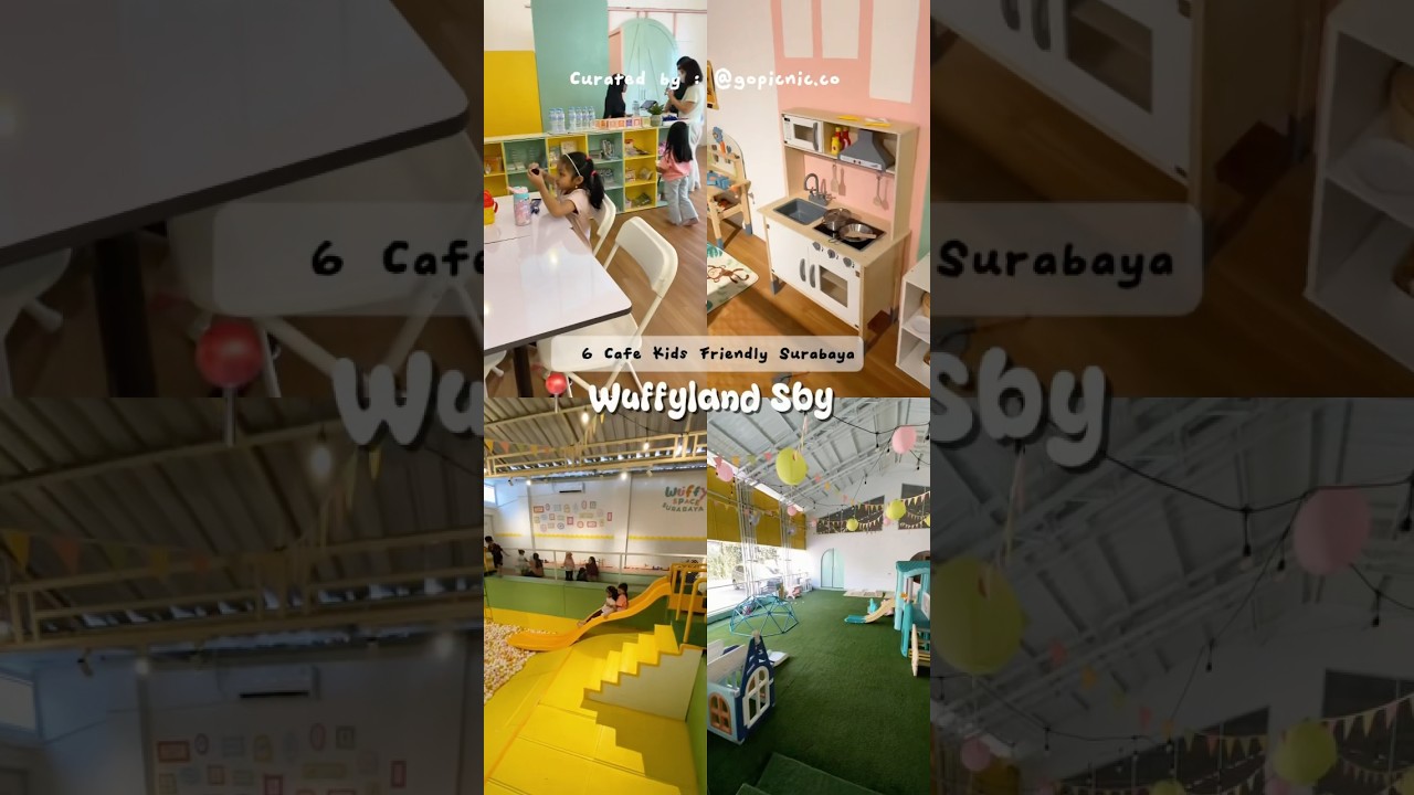 LIST 6 CAFE KIDS & FAMILY FRIENDY DI SURABAYA 