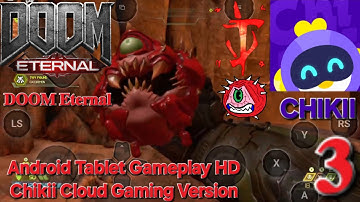 DOOM Eternal - Android Gameplay Tablet Chikii Cloud Gaming - Part 3 - The Leaders Of Hell Priest