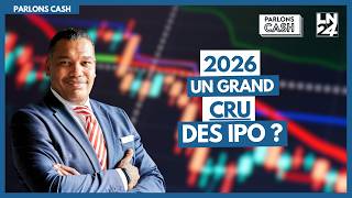 Parlons Cash : 2026, un grand cru des IPO ?