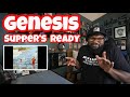 Genesis - Supper’s Ready | REACTION