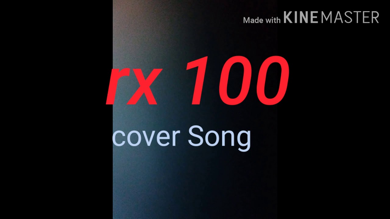 Rx 100 Cover Song Youtube