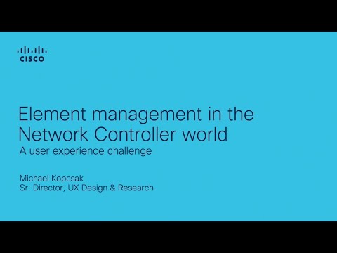 Element Management in the Network Controller World - A User Experience Challenge
