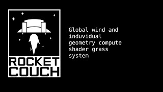Global wind and induvidual geometry compute shader grass system