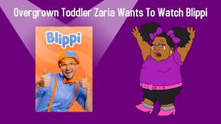 Overgrown Toddler Zaria Wants To Watch Blippi screenshot 3