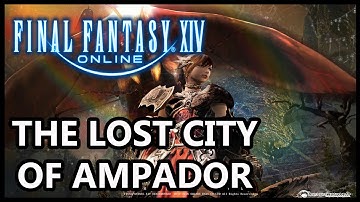 FFXIV Gameplay - The Lost City of Ampador: Hard Mode! Black Mage FFXIV Full Dungeon Playthrough