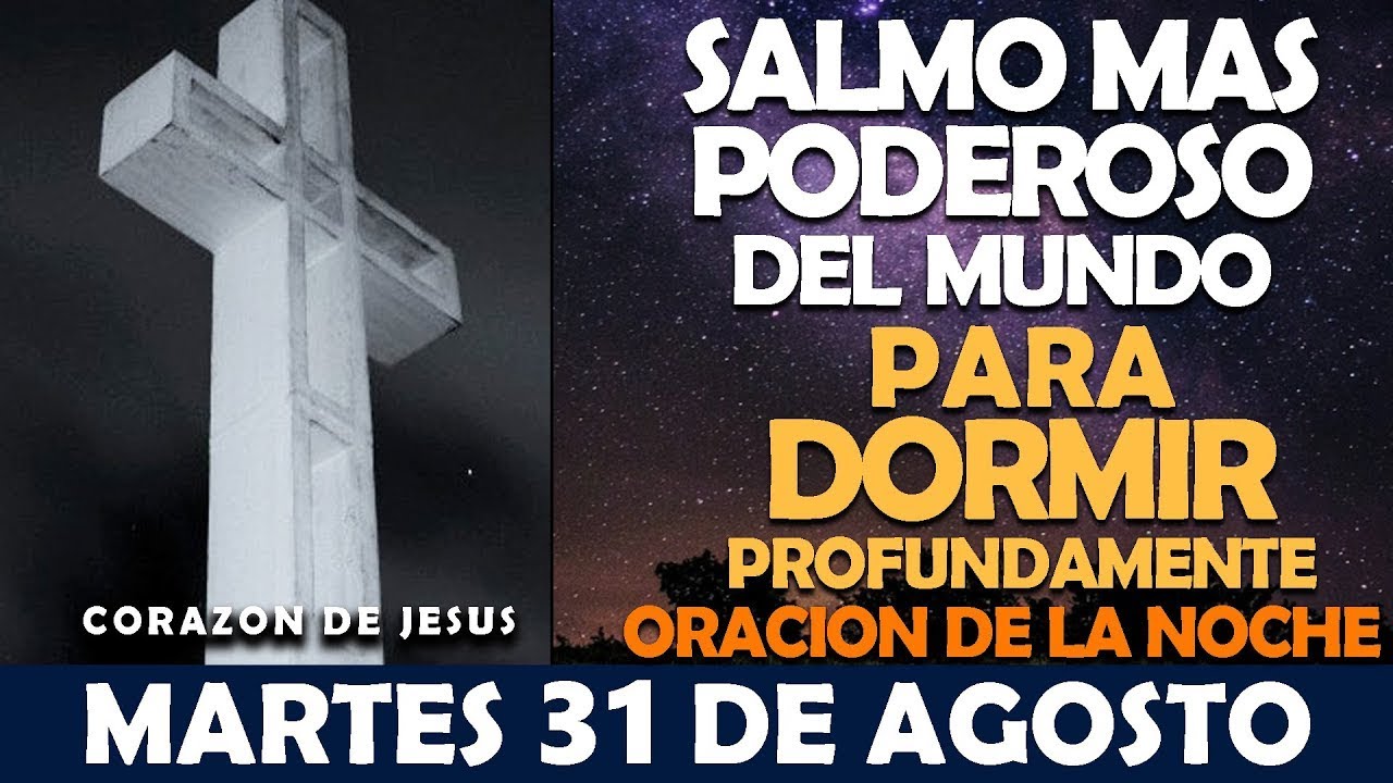 ORACIÓN DE LA NOCHE DE HOY MARTES 31 DE AGOSTO | PODEROSO ORACION PARA ...