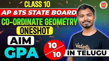 Co-ordinate Geometry Class 10 One Shot | AP&TS State board | Aim GPA 10/10 | SSC Maths | SSC 2024
