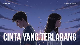 Cinta Yang Terlarang 💔 Lagu Slow Rock Galau Mantan Sedih Paling Menyentuh | Ciporosmp3