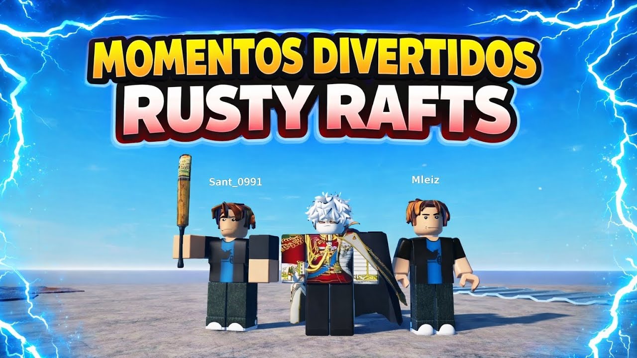 🔥🤣MOMENTOS DIVERTIDOS 🤣🔥 RUSTY RAFT - YouTube