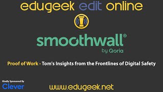 EduGeek EDIT 26 Online: Smoothwall: Proof of Work - Tom's Insights
