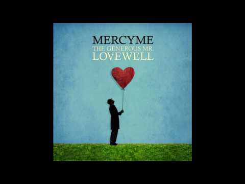 MercyMe - The Generous Mr. Lovewell