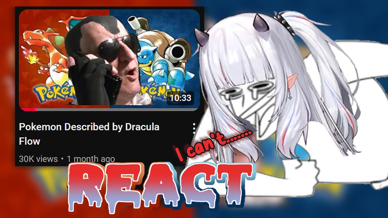 Lucy Reacts to Pokemon Described by Dracula Flow
