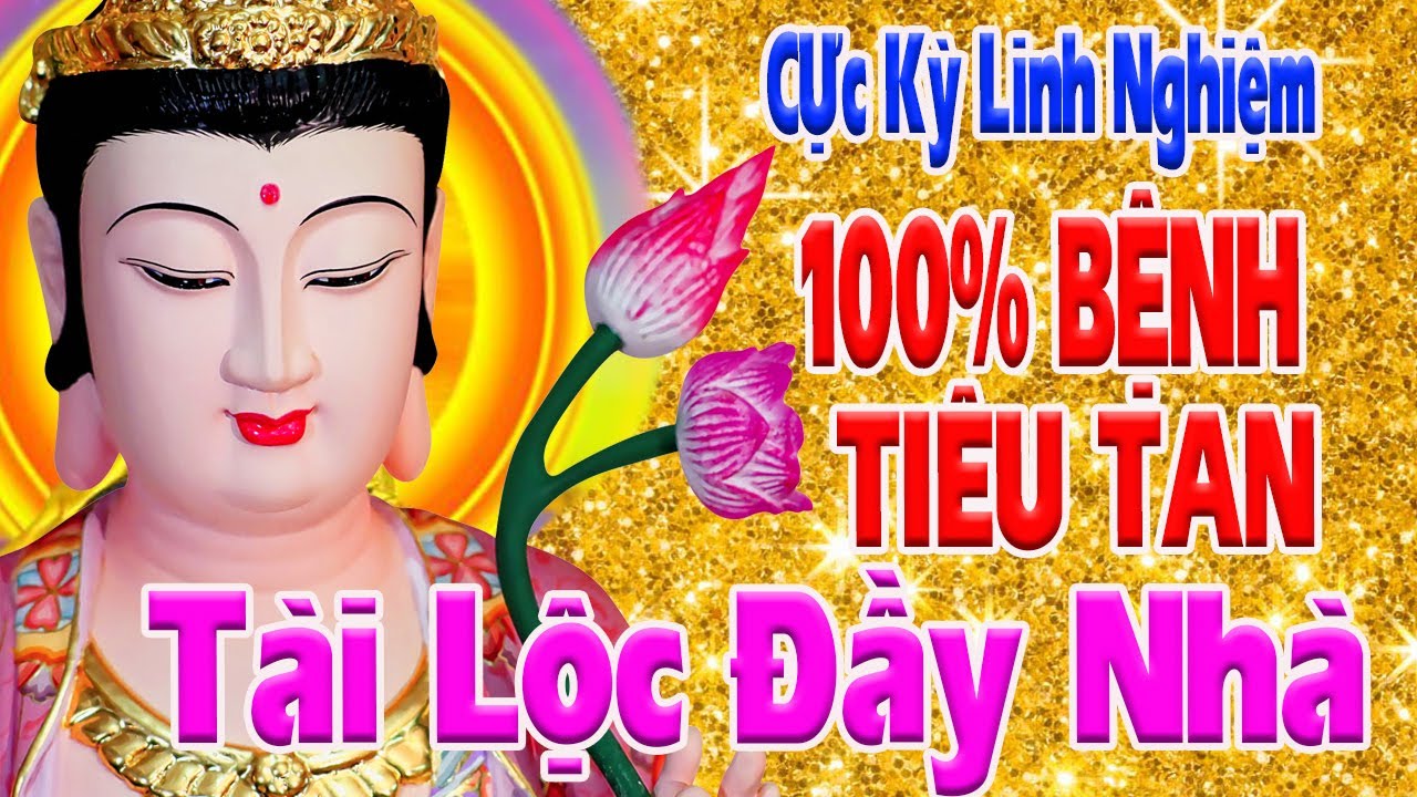 Nghe Kinh Phật Này 10 Phút Cực Linh Ứng QUAN ÂM GIA HỘ Hết Bệnh Hết Nghiệp HÚT TÀI LỘC ĐẾN_Kinh Phật