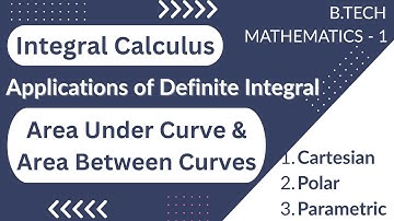 Area Under Curve | Area Between Curves | Application of Definite Integral |Engineering Mathematics1