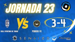 REAL SPORTING DE TANGA 3-4 PENCOS FC (J23, temp. 25/26)