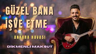 Güzel Bana İşve Etme Tam Düğünlük Ankara Havası