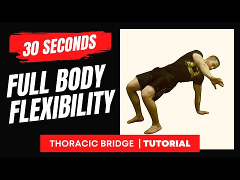 Thoracic Bridge InstSportal Video: Improve your flexibility in 30 seconds