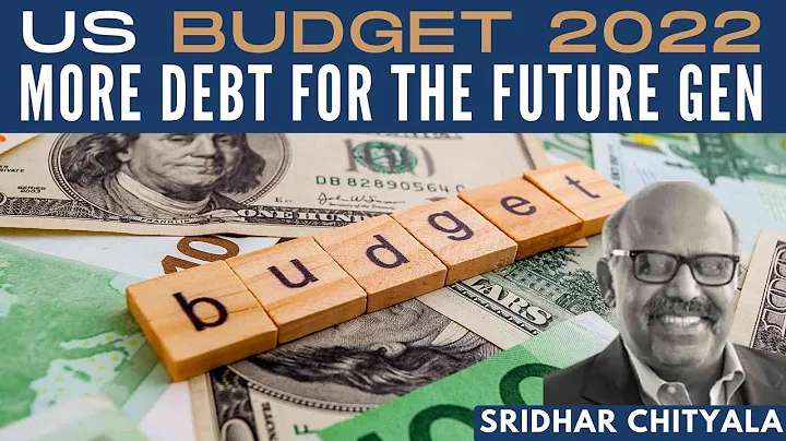 Sridhar Chityala decodes the '22 US budget of $1.5...