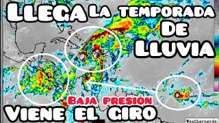 Baja presión comienza el giro con lluvias fuertes, ondas tropicales azotando al Caribe, #elclima