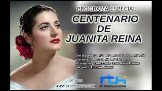 Especial Centenario de Juanita Reina