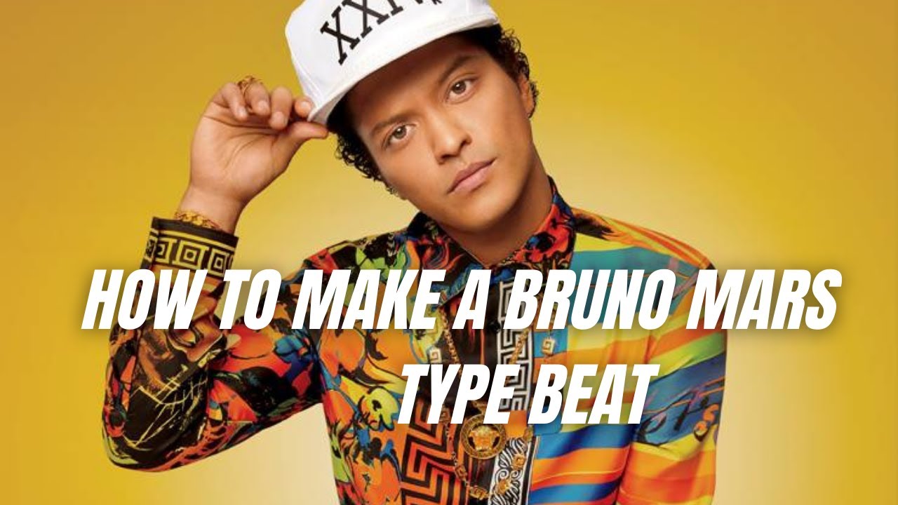 How to make a Bruno Mars type beat