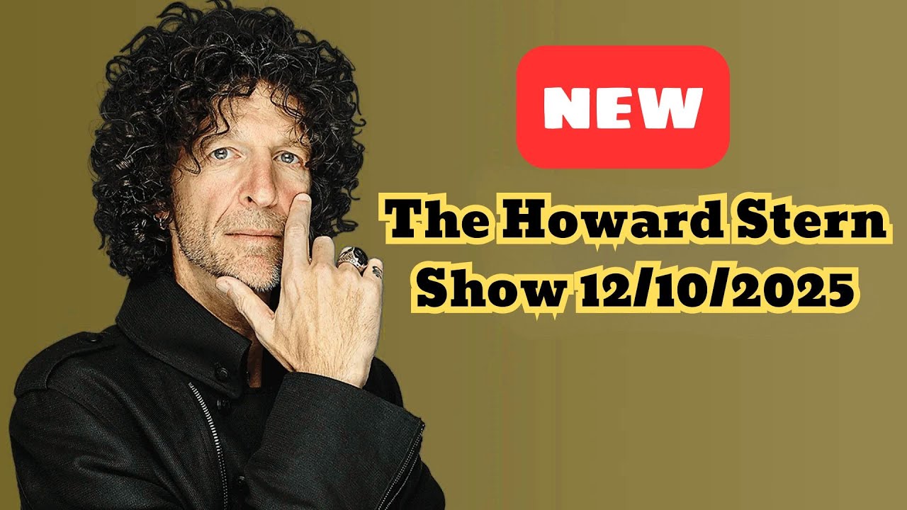 The Howard Stern Show 2025/12/10