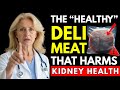 Kidney Health After 60: A Safer Swap for Salty Processed Deli Meats