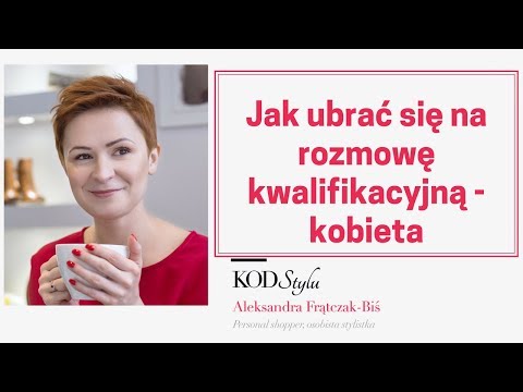 Wideo: W co mam się ubrać na rozmowę kwalifikacyjną z nauczycielem wychowania fizycznego?